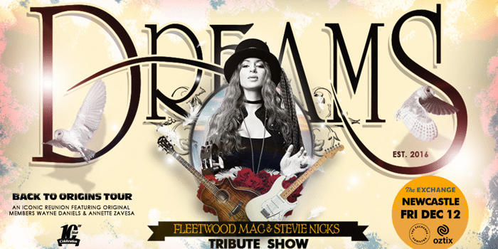DREAMS  Back to Origins Tour - Newcastle