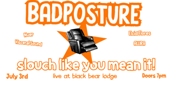 BADPOSTURE Presents: Slouch Like You Mean It!