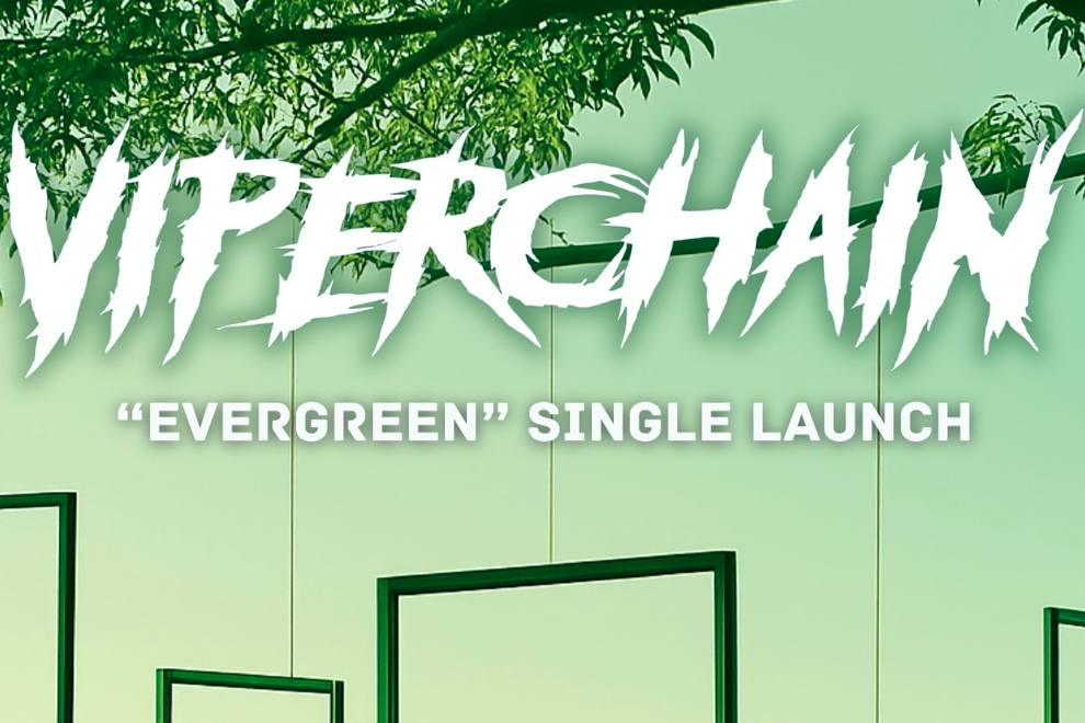Viperchain “Evergreen” Single Launch Show