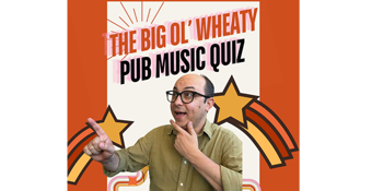 The Big Ol' Wheaty Pub Music Quiz