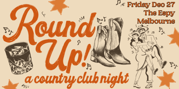 Round Up: A Country Club Night - Melbourne