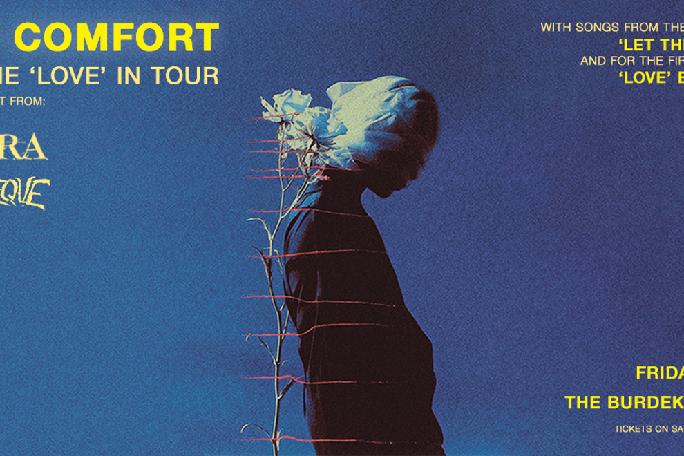 The Comfort Let The 'LOVE' In Tour