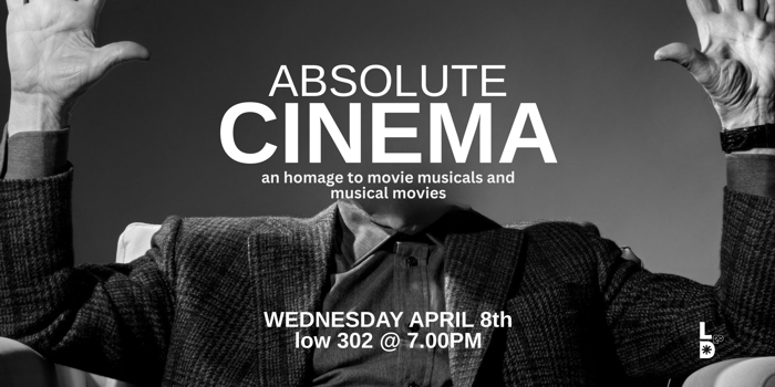 Absolute Cinema (A Cabaret)
