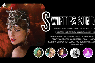 Swifties Sunday - Taylor Swift Album Release Party at Welcome To Thornbury [GREEN HOUSE]