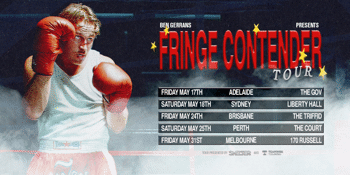 Ben Gerrans 'Fringe Contender' Tour