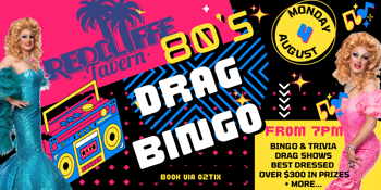 Drag Queen Bingo 80s Night - Redcliffe Tavern