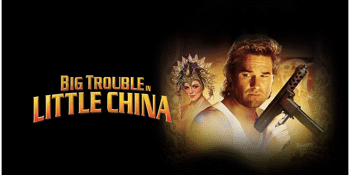 Big Trouble in Little China (M) Presented in 35mm