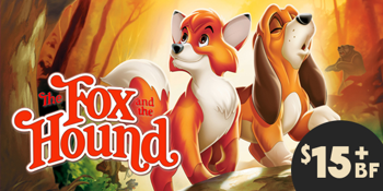 The Fox and the Hound (G) PRESENTED IN 35MM FILM