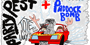 PARTY PEST + PADDOCK BOMB @ THE TOTE FRONT BAR