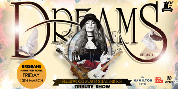 Dreams - Fleetwood Mac & Stevie Nicks Tribute Show