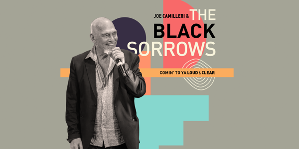Joe Camilleri & The Black Sorrows live at Royal Hotel Queanbeyan (RHQ) - Concert poster
