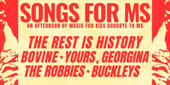 Songs for MS - An afternoon of music for Kiss Goodbye to MS