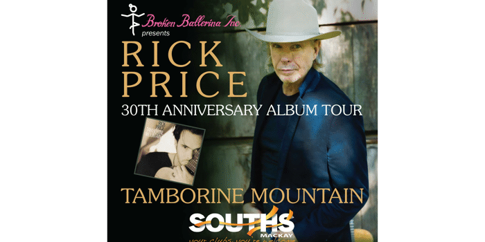RICK PRICE CELEBRATES TAMBORINE MOUNTAIN 30TH ANNIVERSARY ALBUM TOUR & supporting BROKEN BALLERINA Inc.