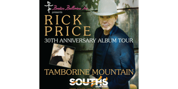 RICK PRICE CELEBRATES ‘TAMBORINE MOUNTAIN’ 30TH ANNIVERSARY ALBUM TOUR & supporting BROKEN BALLERINA Inc.