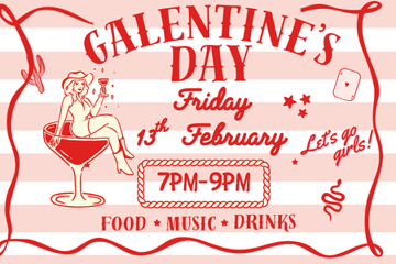 Galentine's Day  - Girls Night Out