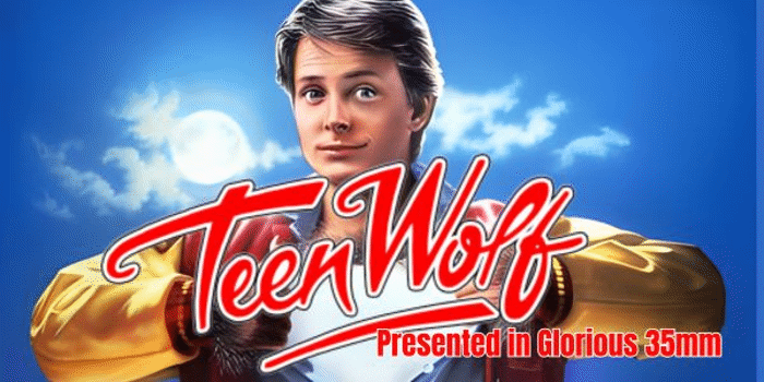 TEENWOLF (PG) Presented in Glorious 35mm
