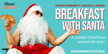 Breakfast with Santa (SUN 11:30)
