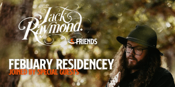 Jack Raymond | February Residency