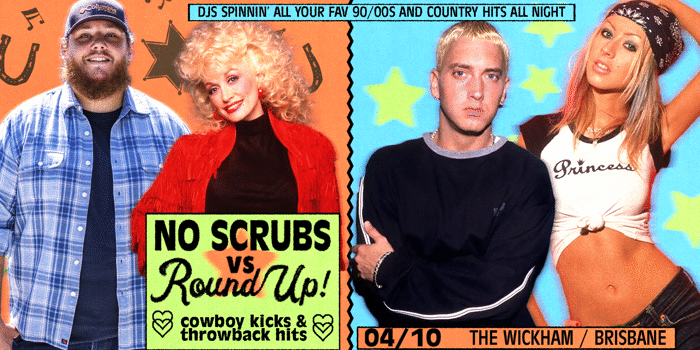 NO SCRUBS vs ROUND UP: Cowboy Kicks vs Throwback Hits - Brisbane