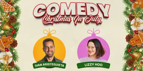 Comedy Christmas in July with Lizzy Hoo & Ivan Aristeguieta