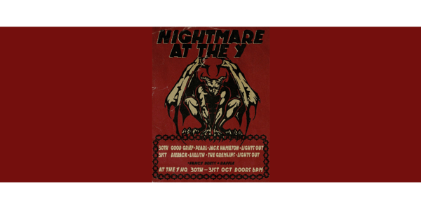 Night #2 - Nightmare at The Y live at The Y HQ - Concert poster