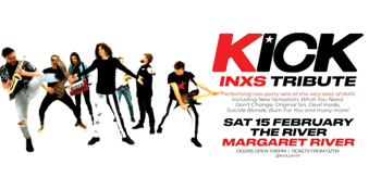 KICK - INXS TRIBUTE | MARGARET RIVER