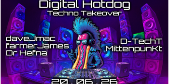 TECHNO TAKEOVER — Digital Hotdog