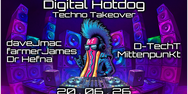 TECHNO TAKEOVER — Digital Hotdog