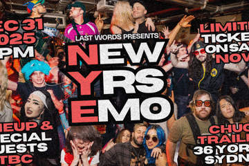 Last Words Presents | NYE - New Years EMO | Chuck Trailers CBD