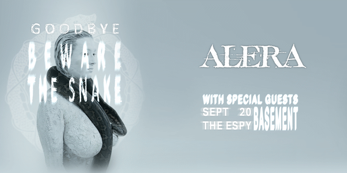 ALERA | GOODBYE: BEWARE THE SNAKE