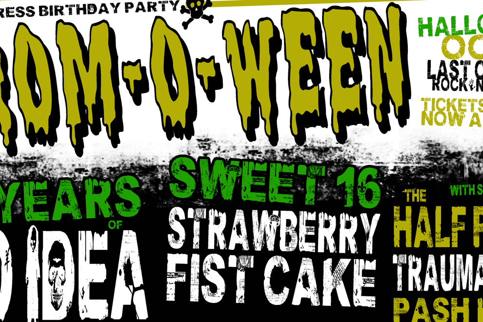 Prom-O-Ween - Strawberry Fist Cake's Sweet 16th and 30 years of No Idea
