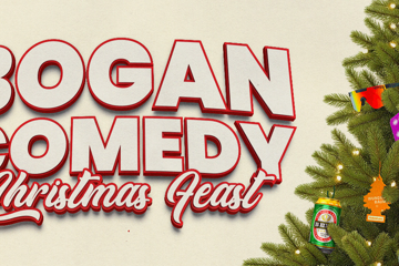 Bogan Comedy Christmas Feast