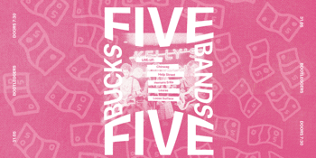 5 bands 5 bucks - May