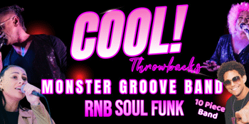 COOL! Throwbacks with The Monster Groove Band