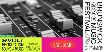 SOUND SESSIONS: 9 Volt – Production, Sound and Music