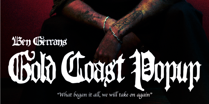 Ben Gerrans - Gold Coast Popup