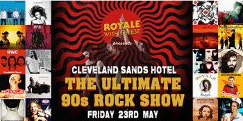 Royale With Cheese  - The Ultimate 90's Rock Show