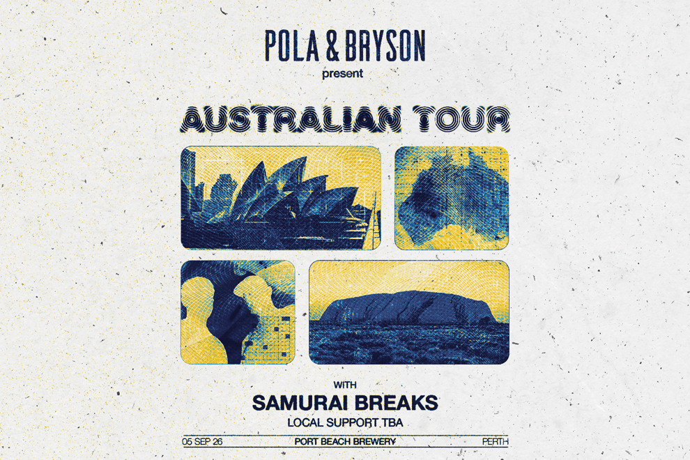 Pola & Bryson w/ Samurai Breaks