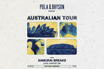 Pola & Bryson w/ Samurai Breaks
