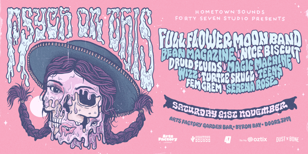 PSYCH ON THIS ft. Full Flower Moon Band - Byron Bay live at Arts Factory Garden Bar - Concert poster