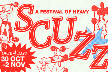 SCUZZ - All Things Heavy - Oct 30 - Nov 2