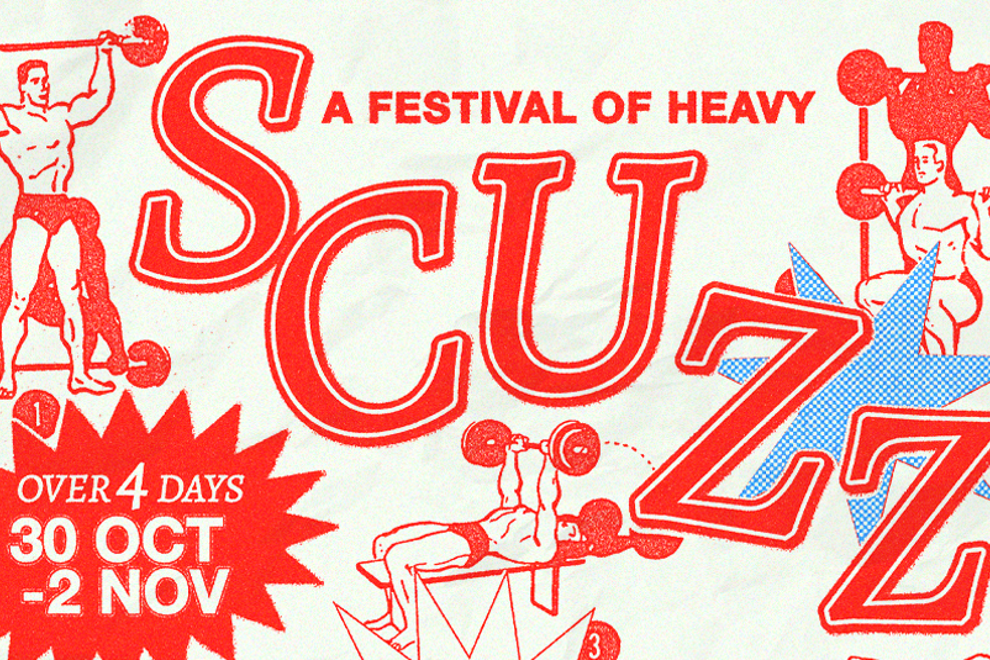 SCUZZ - All Things Heavy - Oct 30 - Nov 2