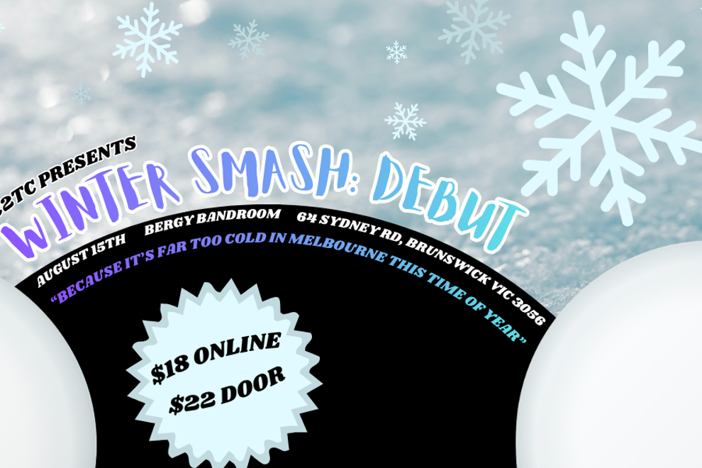 Winter Smash: Debut