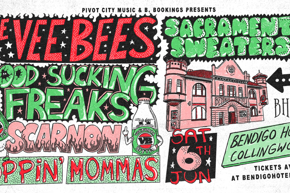 The Vee Bees (NSW) with Blood Sucking Freaks, Scarnon, Poppin' Mommas and Sacramento Sweaters