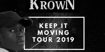 Krown 'Keep It Moving' Tour