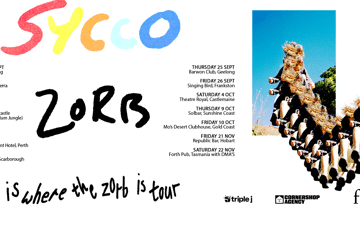 Sycco - Home Is Where The Zorb Is Tour