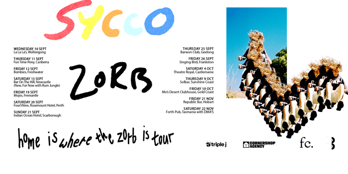 Sycco - Home Is Where The Zorb Is Tour