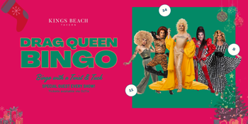 Drag Queen Bingo - Kings Beach Christmas Edition