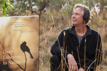 THE DEEP NORTH FESTIVAL Andrew Skeoch: Deep Listening to Nature Talk