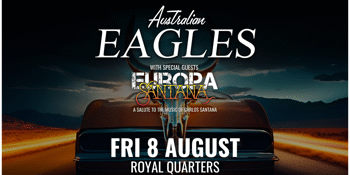 The Australian Eagles Show & EUROPA: A Salute to the music of Carlos Santana
